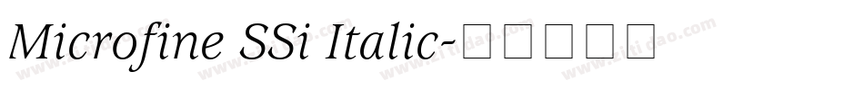 Microfine SSi Italic字体转换